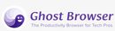 Ghost Browser Software Tool